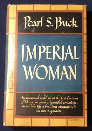 Item #3314 IMPERIAL WOMAN; A Novel by Pearl S. Buck. Pearl Buck