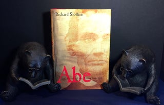 Item #3355 ABE; A Novel. Richard Slotkin