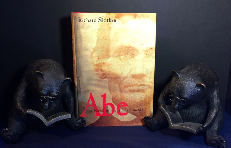 Item #3355 ABE; A Novel. Richard Slotkin.