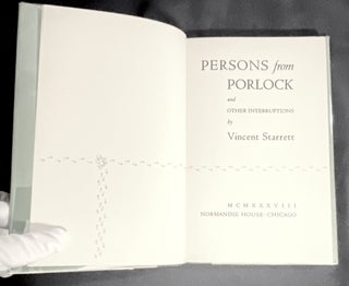 Item #3369 PERSONS FROM PORLOCK; And Other Interruptions / by Vincent Starett. Vincent Starrett