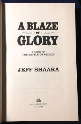 A BLAZE OF GLORY; A Novel of the Battle of Shiloh