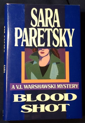 Item #3501 BLOOD SHOT; A V. I. Warshawski Novel. Sara Paretsky