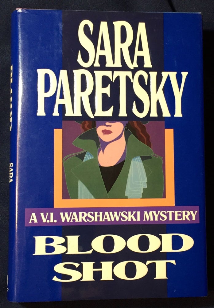 Item #3501 BLOOD SHOT; A V. I. Warshawski Novel. Sara Paretsky.