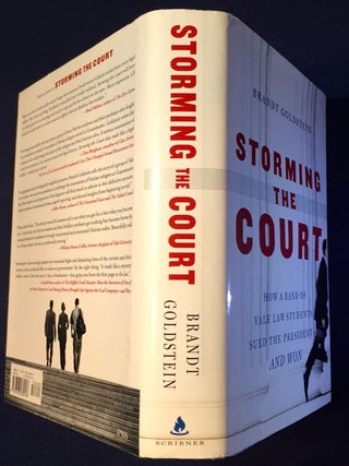 STORMING THE COURT; How a Band of Yale Law Students Sued the President -- AND WON