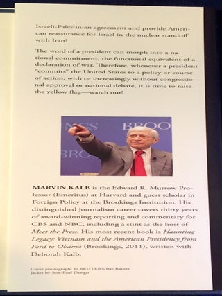 THE ROAD TO WAR; Presidential Commitments Honored and Betrayed