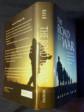 THE ROAD TO WAR; Presidential Commitments Honored and Betrayed