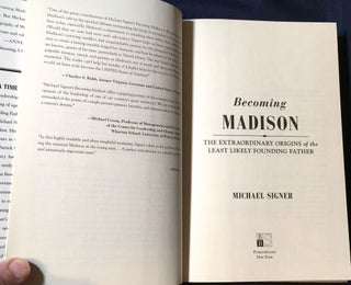 BECOMING MADISON; The Extraordinary Origins of the Least Likely Founding Father