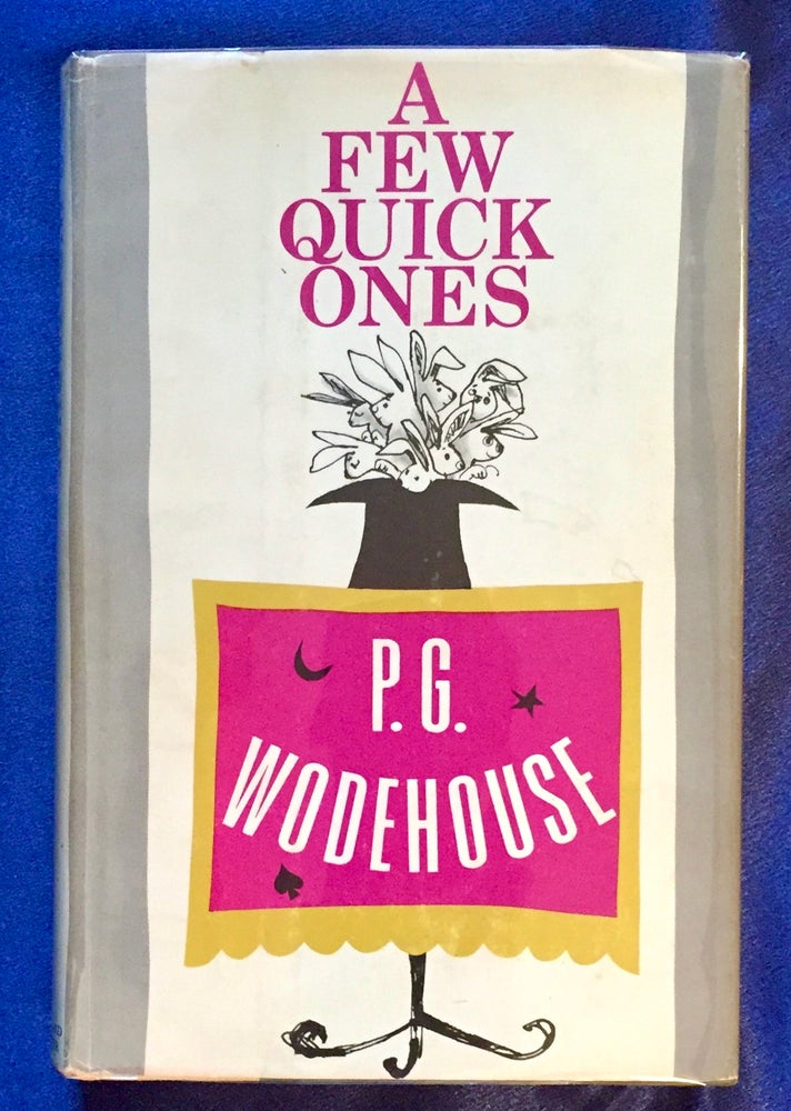 Item #3597 A FEW QUICK ONES; by P. G. WODEHOUSE. P. G. Wodehouse.