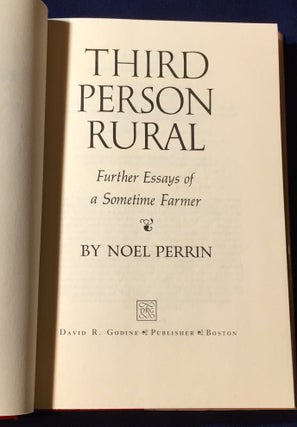 THIRD PERSON RURAL; Further Essays of a Sometime Farmer
