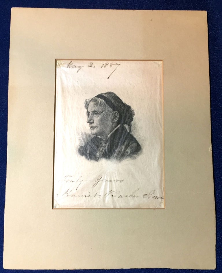 Item #369 ENGRAVED PORTRAIT of HARRIET BEECHER STOWE; INSCRIBED & DATED by the AUTHOR. Harriet Beecher Stowe.