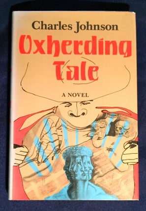 Item #3696 OXHERDING TALE; A Novel. Charles Johnson