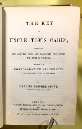 Item #3715 THE KEY TO UNCLE TOM'S CABIN; Presenting / The Original Facts and Documents Upon Which...