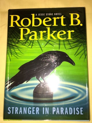 Item #3721 STRANGER IN PARADISE; A Jesse Stone Novel. Robert B. Parker