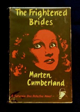 Item #3736 THE FRIGHTENED BRIDES; A Saturnin Dax Detective Novel. Marten Cumberland