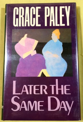 Item #3777 LATER THE SAME DAY. Grace Paley