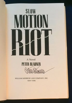 SLOW MOTION RIOT; A Novel