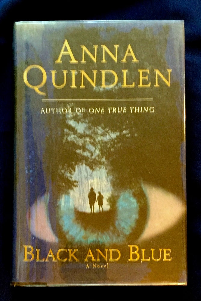 Item #3825 BLACK AND BLUE; A Novel. Anna Quindlen.