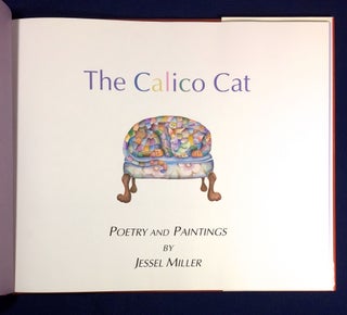 THE CALICO CAT; Poetry and Paintings by Jessel Miller