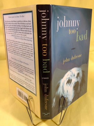 JOHNNY TOO BAD; Stories