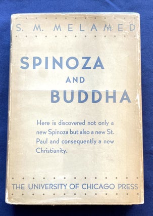 Item #3982 SPINOZA AND BUDDHA; Visions of a Dead God. S. M. Melamed