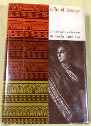 Item #3987 GIFTS OF PASSAGE; An Informal Autobiography. Santha Rama Rau