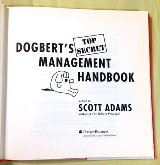 DOGBERT'S TOP SECRET MANAGEMENT HANDBOOK; as told to Scott Adams