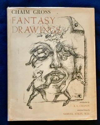FANTASY DRAWINGS; Introduction by A. L. Chanin / Analytical Essay by Samuel Atkin, M.D.