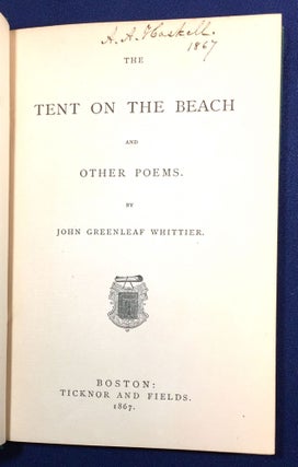 THE TENT ON THE BEACH; and / Other Poems. / By John Greenleaf Whittier