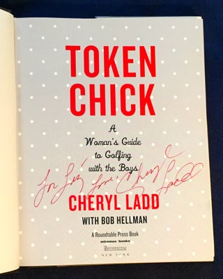 TOKEN CHICK; A Woman's Guide to Golfing with the Boys