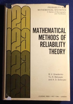 Item #4140 MATHEMATICAL METHODS OF RELIABILITY THEORY; Translated by Scripta Technica, Inc. /...