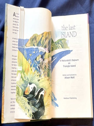 THE LAST ISLAND; A Naturalist's Sojourn on Triangle Island