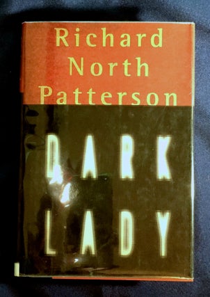 Item #4159 DARK LADY. Richard North Patterson