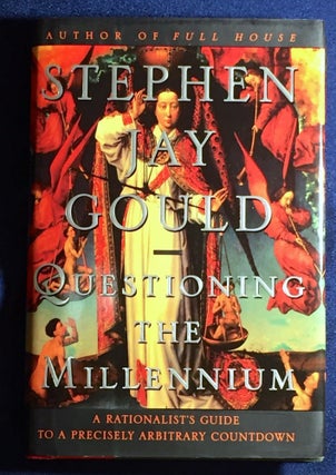 Item #4219 QUESTIONING THE MILLENNIUM; A Rationalist's Guide to a Precisely Arbitrary Countdown /...