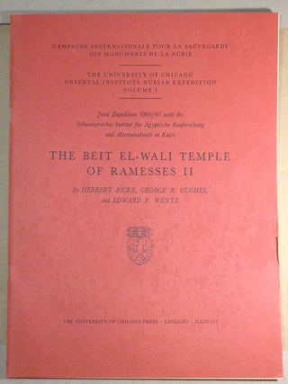 Item #4274 THE BEIT EL-WALI TEMPLE OF RAMESSES II; Joint Expedition 1960/62 with the...