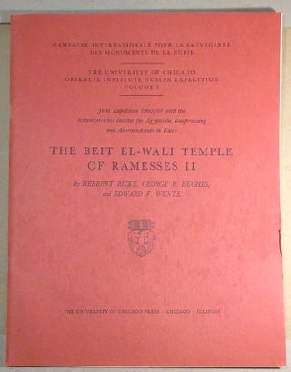 Item #4274 THE BEIT EL-WALI TEMPLE OF RAMESSES II; Joint Expedition 1960/62 with the...