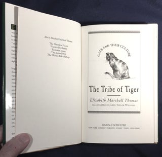 THE TRIBE OF TIGER; Cats and Their Culture / Elizabeth Marshall Thomas / Illustrated by Jared Taylor Williams