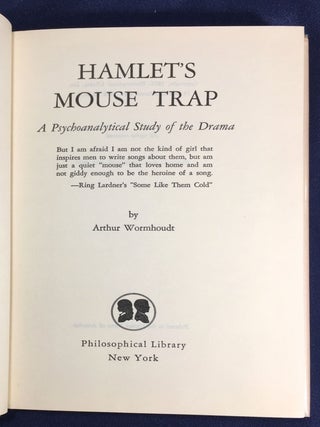 HAMLET'S MOUSE TRAP; A Psychoanalytical Study of the Drama