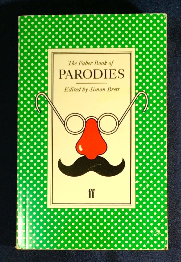 Item #4381 THE FABER BOOK OF PARODIES; Edited by Simon Brett. Simon Brett.