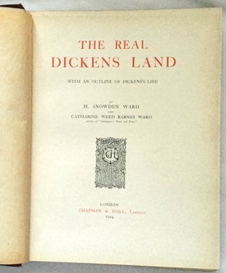 THE REAL DICKENS LAND; and an Outline of Dickens' Life