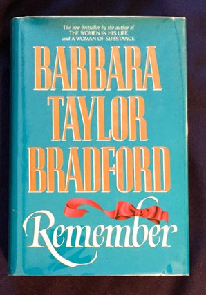 Item #4424 REMEMBER; A Novel. Barbara Taylor Bradford