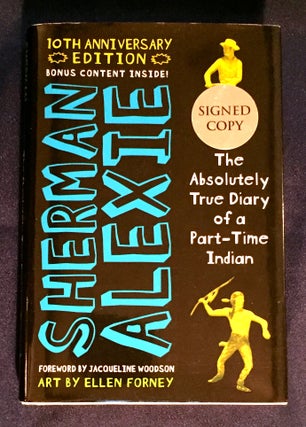 Item #4432 THE ABSOLUTELY TRUE DIARY OF A PART-TIME INDIAN; 10th Anniversary Edition / by Sherman...
