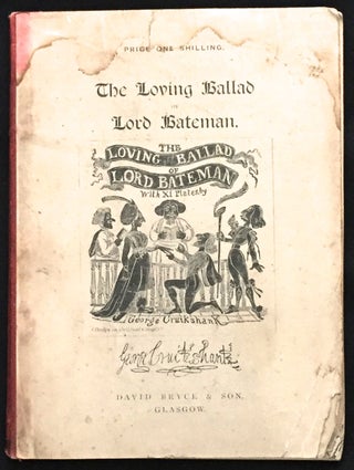 Item #447 THE LOVING BALLAD OF LORD BATEMAN. Dickens, George Thackeray Cruikshank