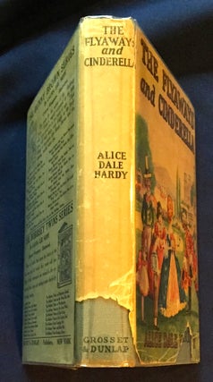 THE FLYAWAYS AND CINDERELLA; By Alice Dale Hardy / Illustrated by Walter S. Rogers