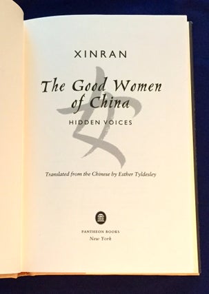 THE GOOD WOMEN OF CHINA; Hidden Voices / Translated from the Chinese by Esther Tyldesley
