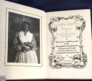 Item #4543 CANDLE-LIGHTIN' TIME; by Paul Laurence Dunbar / Illustrated with Photographs by the...