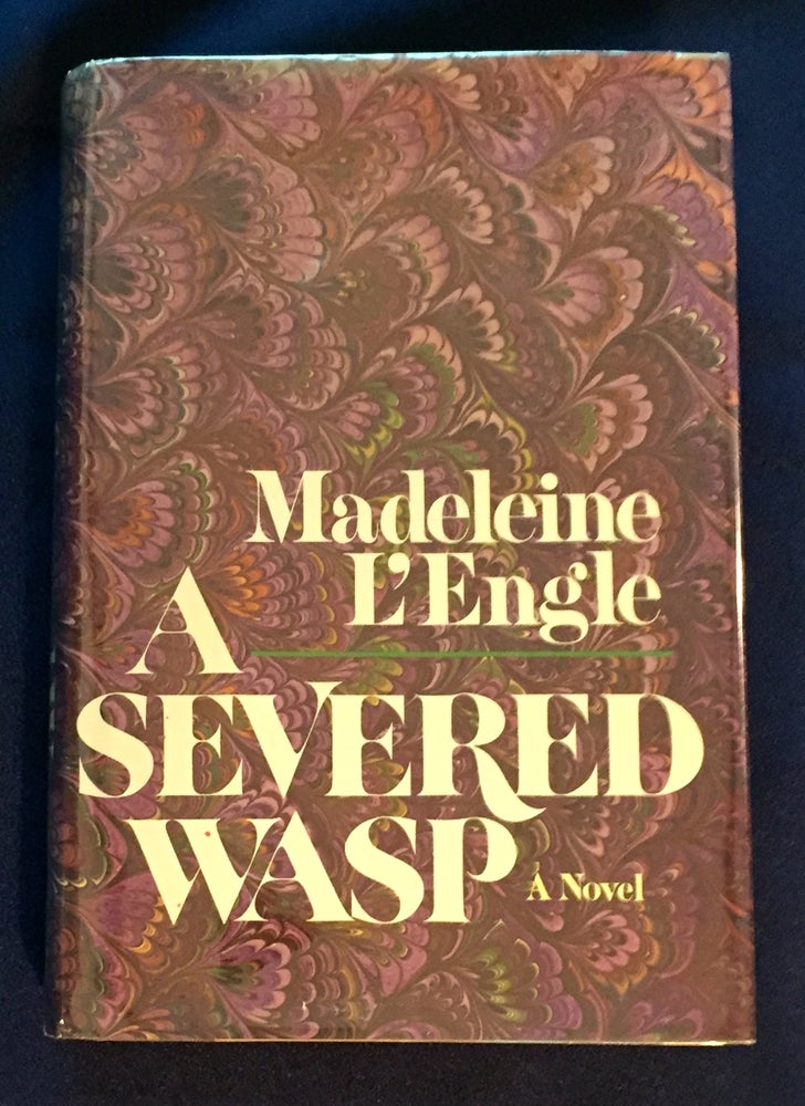 Item #4582 A SEVERED WASP; A Novel. Madeleine L'Engle.