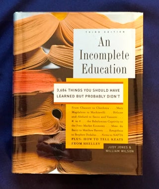 Item #4620 AN INCOMPLETE EDUCATION; 3,684 THINGS YOU SHOULD Have Learned But Probably Didn't....