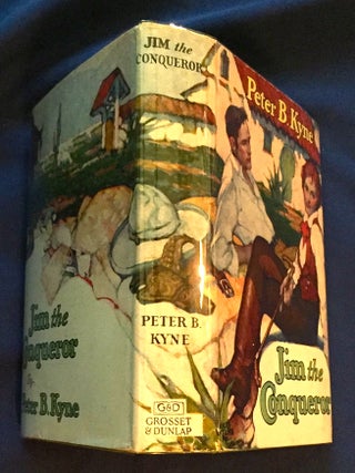 JIM THE CONQUEROR; By Peter B. Kyne