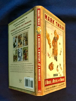 A MURDER, A MYSTERY and a MARRIAGE; By Mark Twain / Foreword and Afterword by Roy Blount Jr. / Illustrations by Peter de Sèvre
