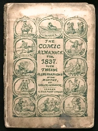 THE COMIC ALMANACK for 1837; with Twelve Illustrations of the Months by Geo. Cruikshank